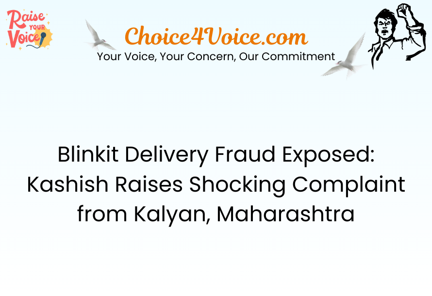 Blinkit Delivery Fraud Exposed Kashish Raises Shocking Complaint from Kalyan, Maharashtra