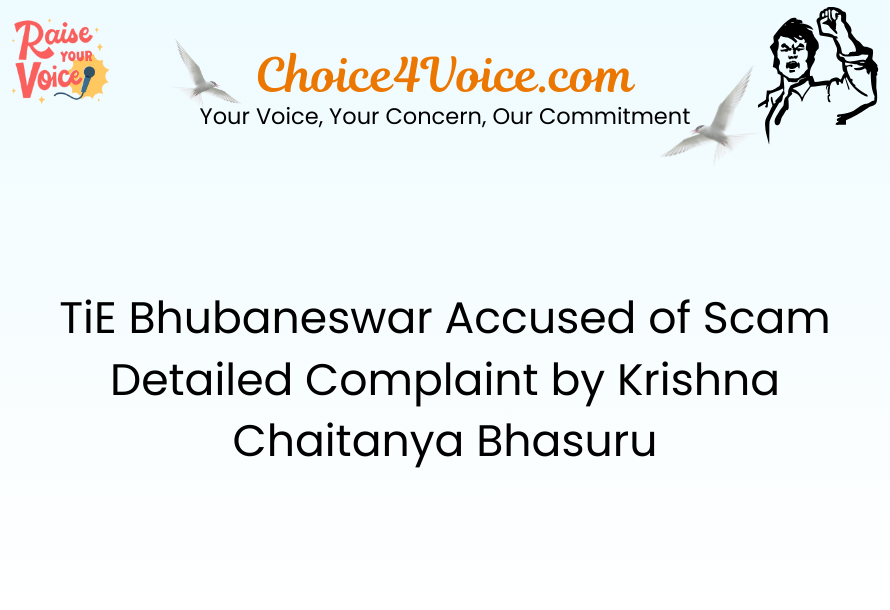 TiE Bhubaneswar Accused of Scam – Detailed Complaint by Krishna Chaitanya Bhasuru