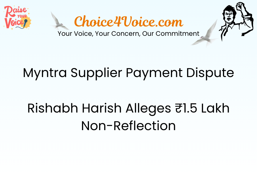 Myntra Supplier Payment Dispute Rishabh Harish Alleges ₹1.5 Lakh Non-Reflection