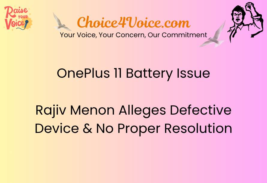 OnePlus 11 Battery Issue: Rajiv Menon Alleges Defective Device & No Proper Resolution