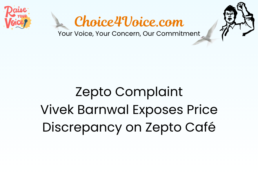 Zepto Complaint – Vivek Barnwal Exposes Price Discrepancy on Zepto Café
