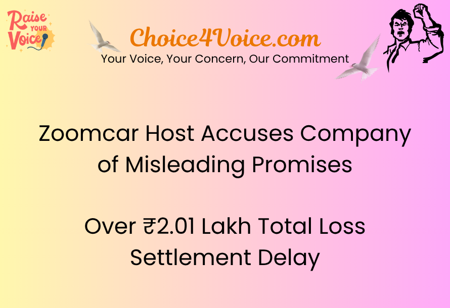 Zoomcar Host Accuses Company of Misleading Promises Over ₹2.01 Lakh Total Loss Settlement Delay